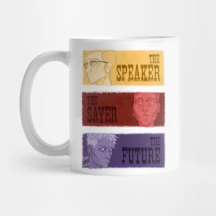 The SPEAKER, The SAYER, The FUTURE Mug